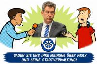 Sagen Sie uns Ihre Meinung über Pauly und seine Stadtverwaltung!